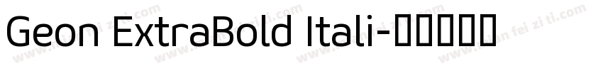 Geon ExtraBold Itali字体转换